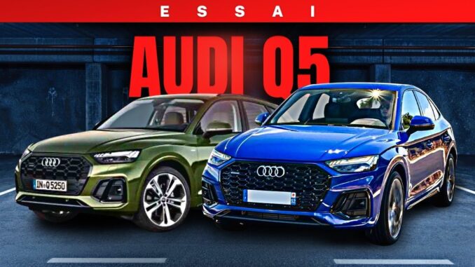 découvrez l’audi q5 sportback: un suv classique aux allures de coupé survivant à l’epreuve du temps!